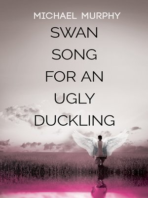 cover image of Swan Song for an Ugly Duckling
